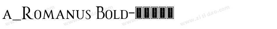 a_Romanus Bold字体转换